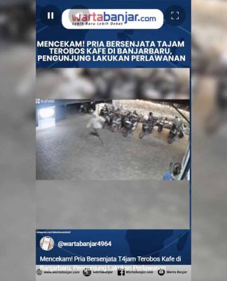 VIDEO - Mencekam! Pria Bersenjata Tajam Terobos Kafe di Banjarbaru, Pengunjung Lakukan Perlawanan
