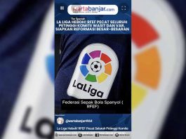 VIDEO - La Liga Heboh! RFEF Pecat Seluruh Petinggi Komite Wasit dan VAR, Siapkan Reformasi Besar-besaran