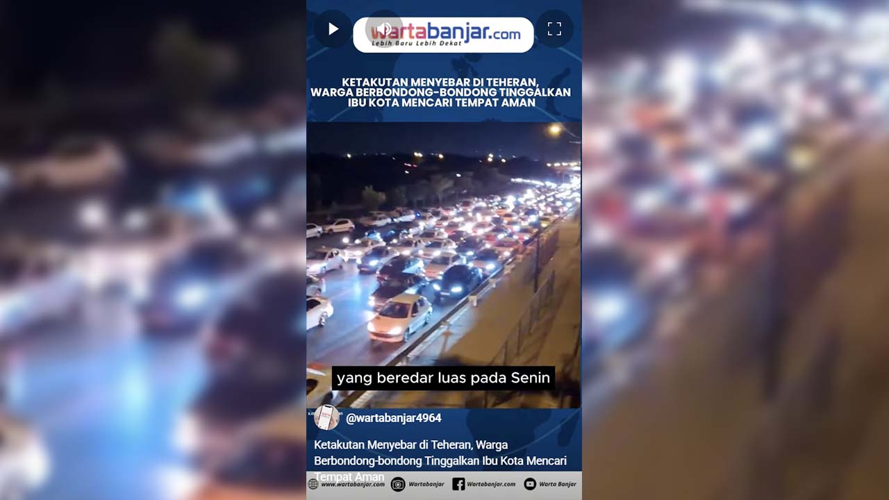 VIDEO - Ketakutan Menyebar di Teheran, Warga Berbondong-bondong Tinggalkan Ibu Kota Mencari Tempat Aman