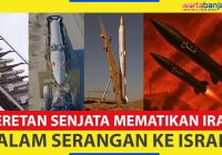 VIDEO - Ini Deretan Senjata Mematikan Iran dalam Serangan ke Israel