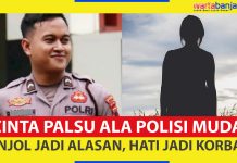 VIDEO - Cinta Palsu ala Polisi Muda: Pinjol Jadi Alasan, Hati Jadi Korban