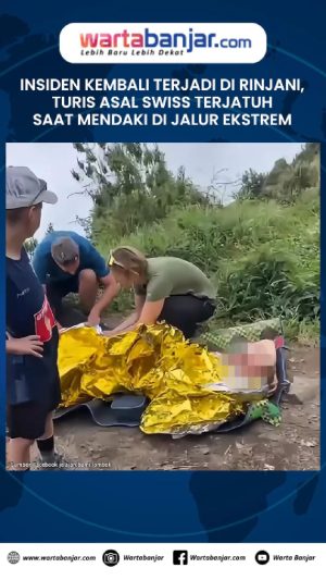 VIDEO - Insiden Kembali Terjadi di Rinjani, Turis Asal Swiss Terjatuh Saat Mendaki di jalur ekstrem