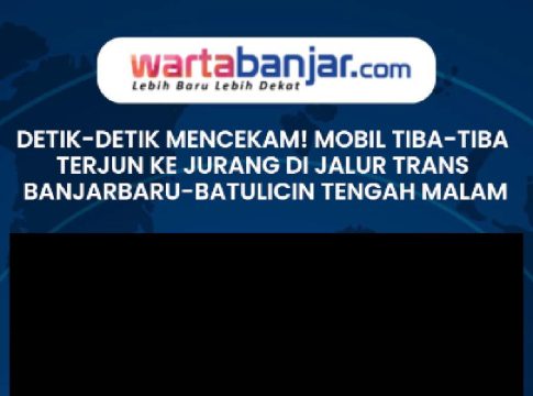 VIDEO - DETIK-DETIK MENCEKAM! Mobil Tiba-tiba Terjun ke Jurang di Jalur Trans Banjarbaru-Batulicin Tengah Malam