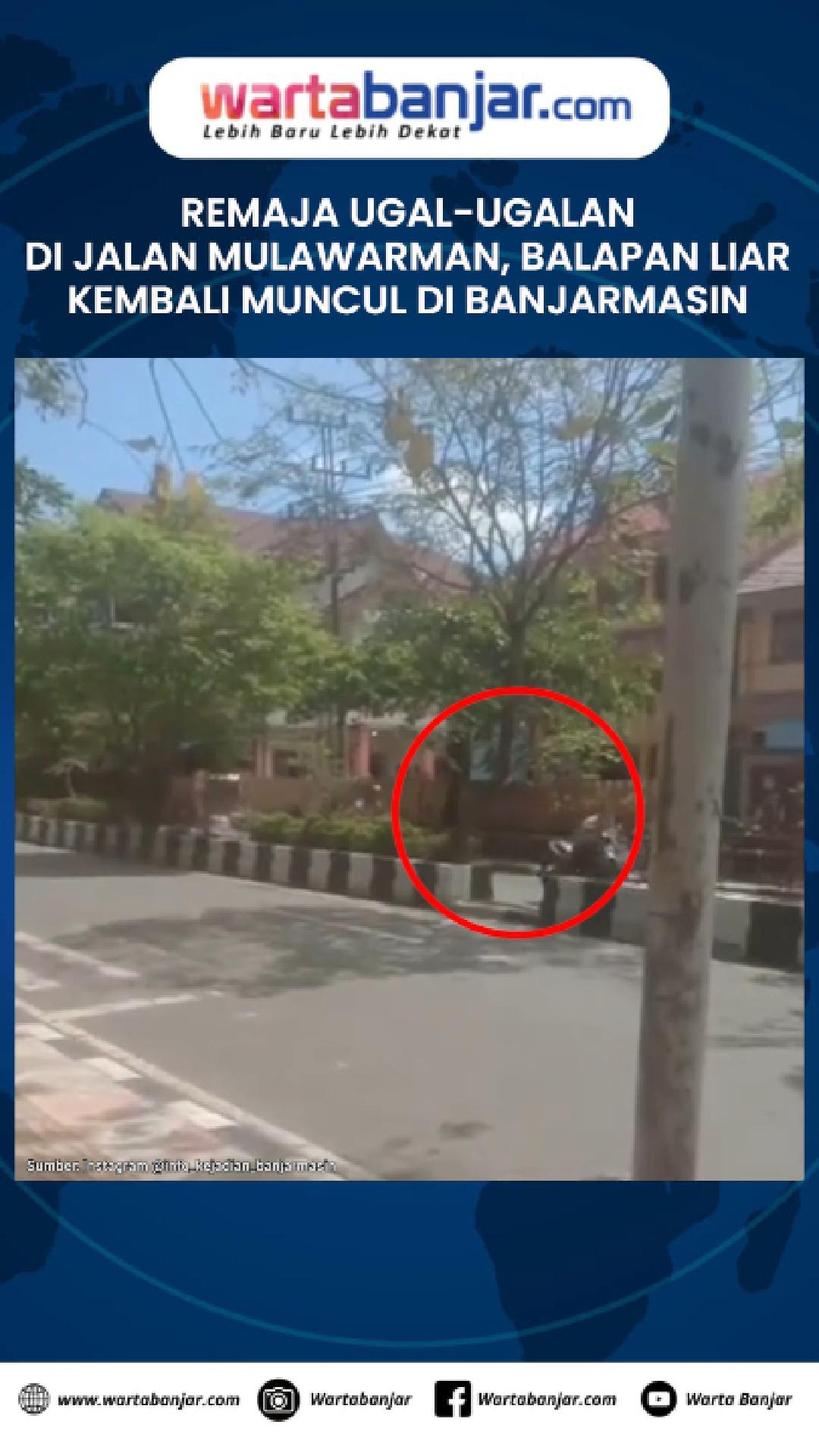 VIDEO - Remaja Ugal-ugalan di Jalan Mulawarman, Balapan Liar Kembali Muncul di Banjarmasin