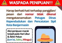 Waspada Modus Penipuan Mengatasnamakan Petugas Disdukcapil Banjarmasin
