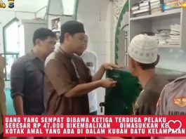 Pelaku Pencuri Sumbangan di Kubah Datu Kelampayan Kembalikan Uang ke Kotak Amal