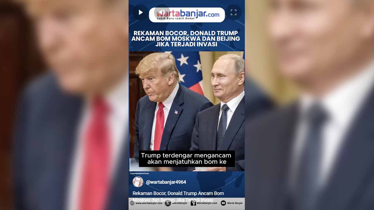 VIDEO - Rekaman Bocor, Donald Trump Ancam Bom Moskwa dan Beijing Jika Terjadi Invasi