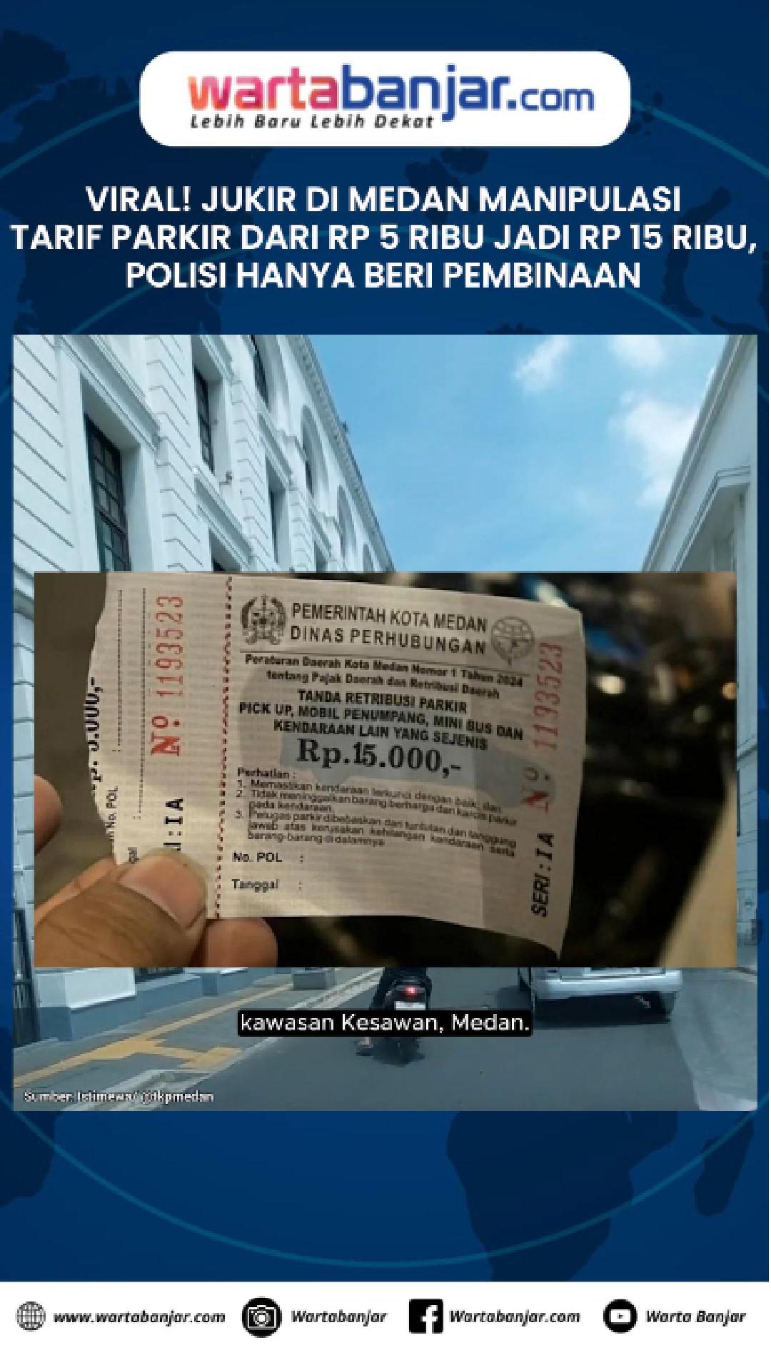 VIDEO - Viral! Jukir di Medan Manipulasi Tarif Parkir dari Rp 5.000 Jadi Rp 15 Ribu, Polisi Hanya Beri Pembinaan