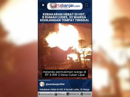 VIDEO - Kebakaran Hebat di HST, 8 Rumah Ludes, 33 Warga Kehilangan Tempat Tinggal