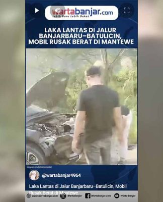 VIDEO - Laka Lantas di Jalur Banjarbaru–Batulicin, Mobil Rusak Berat di Mantewe