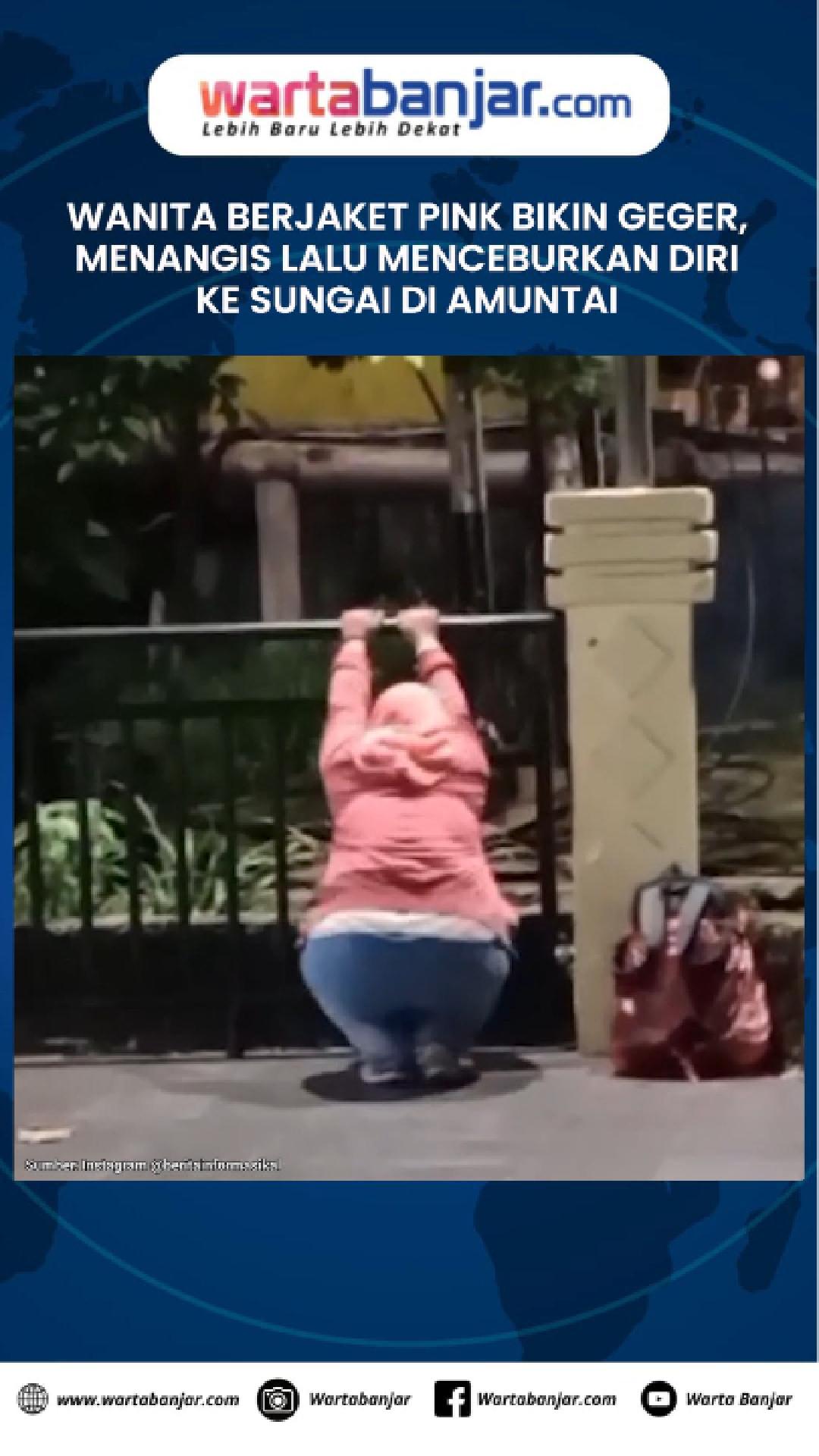 VIDEO - Wanita Berjaket Pink Bikin Geger, Menangis Lalu Menceburkan Diri ke Sungai di Amuntai
