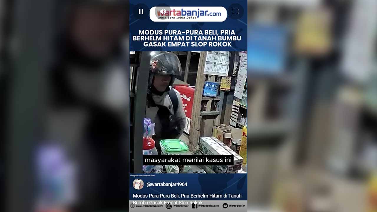 VIDEO - Modus Pura-Pura Beli, Pria Berhelm Hitam di Tanah Bumbu Gasak Empat Slop Rokok
