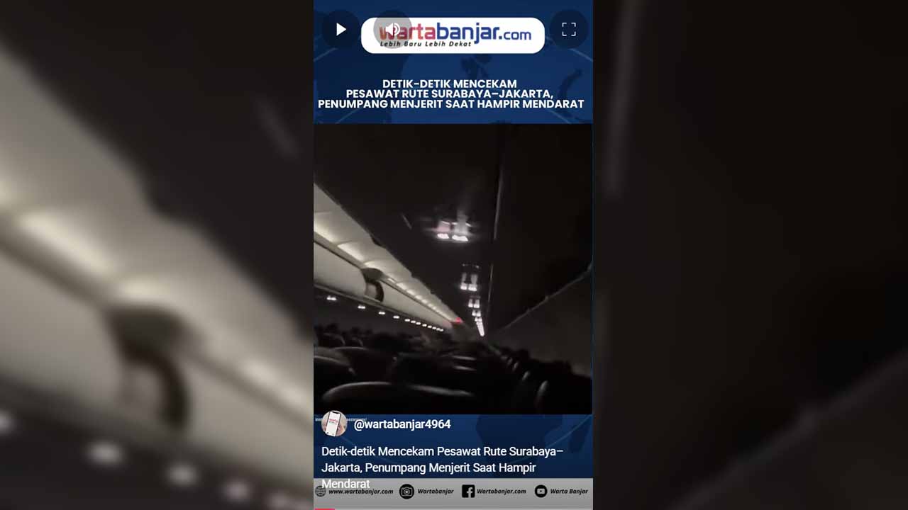 VIDEO - Detik-detik Mencekam Pesawat Rute Surabaya–Jakarta, Penumpang Menjerit Saat Hampir Mendarat