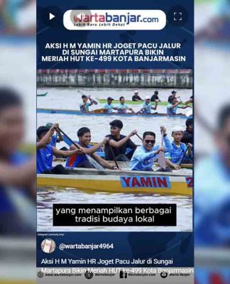 VIDEO - Aksi H M Yamin HR Joget Pacu Jalur di Sungai Martapura Bikin Meriah HUT ke-499 Kota Banjarmasin