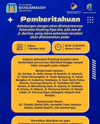Isi Tandon dari Sekarang! Besok Air Leding ke Pelanggan di Banjarmasin Barat dan Selatan Bakal Gangguan