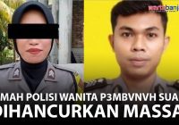VIDEO - Amarah Tak Terbendung! Rumah Polisi Wanita Pembunuh Suami Dihancurkan Massa!