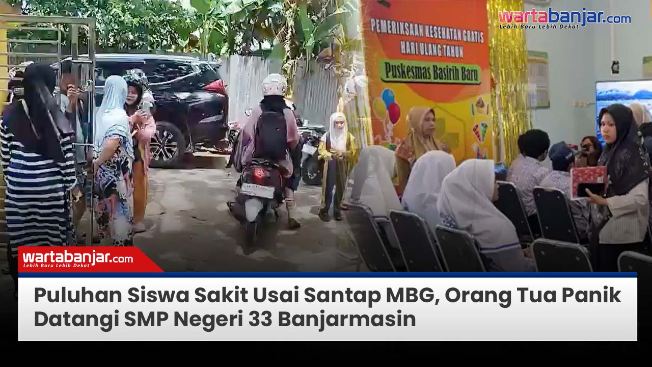 VIDEO - Puluhan Siswa Sakit Usai Santap MBG, Orang Tua Panik Datangi SMP Negeri 33 Banjarmasin