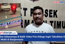 VIDEO - Fakta Sebenarnya di Balik Video Pria Diduga Ingin Tabrakkan Diri ke Mobil di Banjarmasin