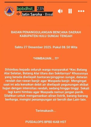 Antisipasi Banjir Sejak Dini, BPBD HST Imbau Warga Lakukan Sejumlah Hal ini