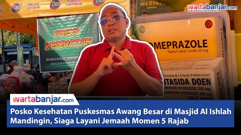 VIDEO - Posko Kesehatan Puskesmas Awang Besar di Masjid Al Ishlah Mandingin Siaga Layani Jemaah Momen 5 Rajab