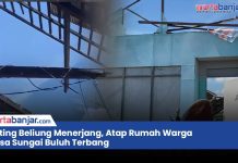 VIDEO - Puting Beliung Menerjang, Atap Rumah Warga Desa Sungai Buluh Terbang