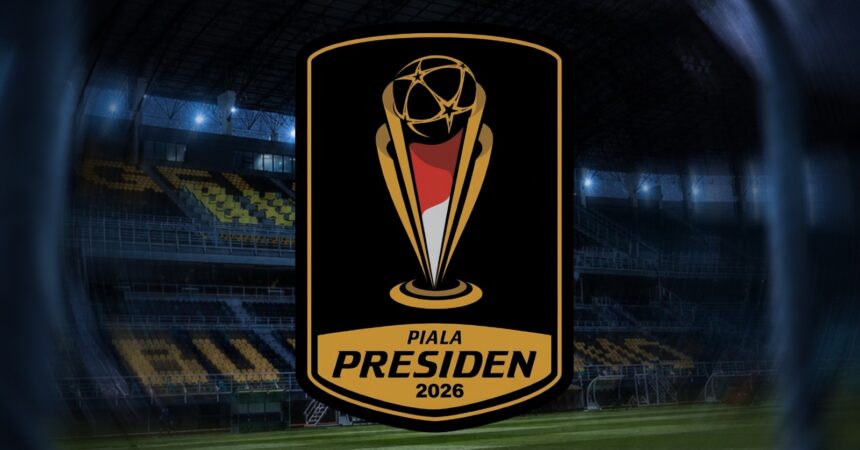 piala presiden 2026